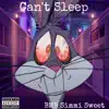 Bmb Simmi Sweet - Can't Sleep - Single